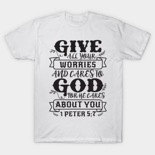 1 Peter 5:7 T-Shirt